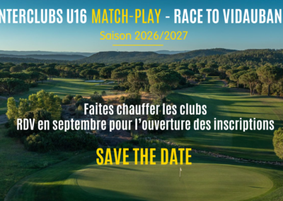 Interclubs U16 Match-Play – Juniors Race to Vidauban – Saison 2026-2027